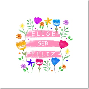 Spanish happy quote Elige ser feliz Posters and Art